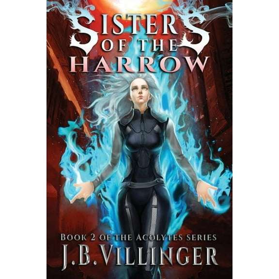 Acolytes Sisters of the Harrow: Book 2 of the Acolytes series, Book 2, (Paperback)