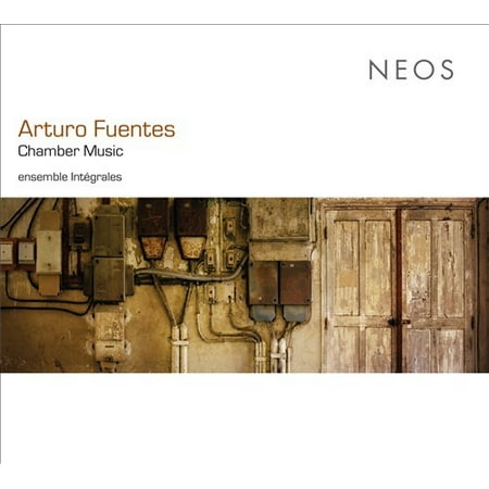 ARTURO FUENTES: CHAMBER MUSIC