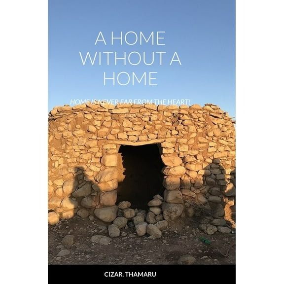 A Home Without a Home, (Hardcover)