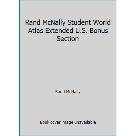 Pre-Owned Rand McNally Student World Atlas Extended U.S. Bonus Section (Paperback) 0528013440 9780528013447
