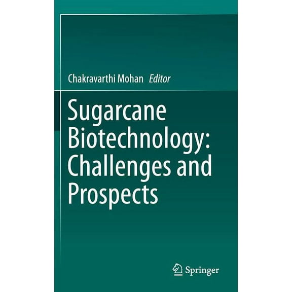 Sugarcane Biotechnology: Challenges and Prospects, (Hardcover)