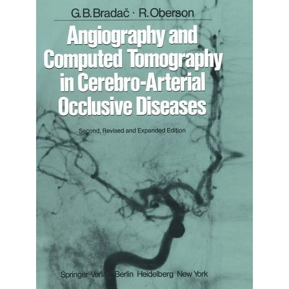 Angiography and Computed Tomography in Cerebro-Arterial Occlusive Diseases, (Paperback)