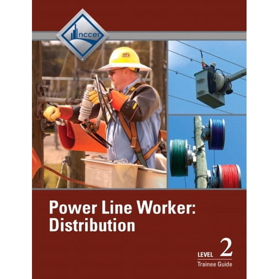 Power Line Worker Distribution Trainee Guide, Level 2, (Paperback)