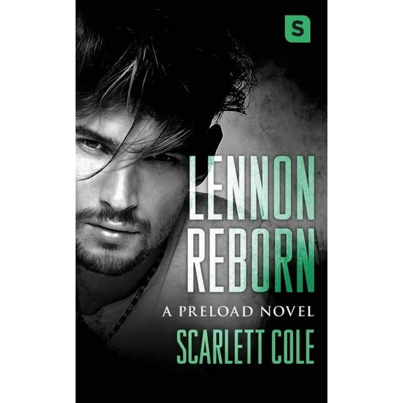 Lennon Reborn: A Steamy, Emotional Rockstar Romance