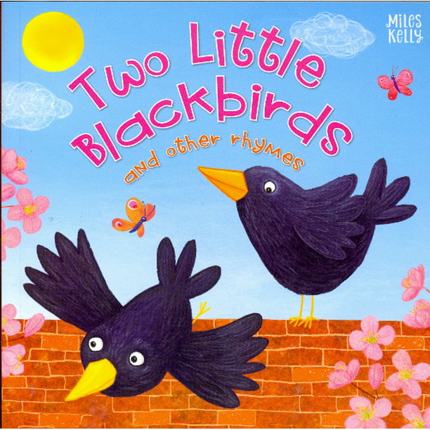 Two Little Blackbirds and Other Rhymes - Walmart.com - Walmart.com