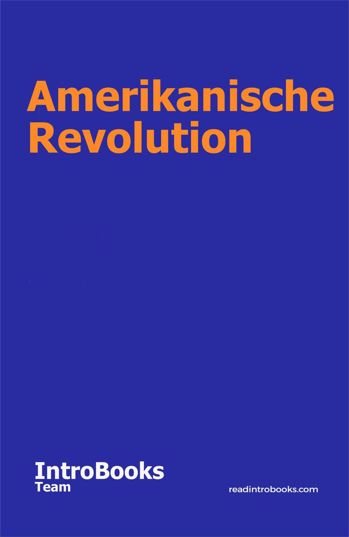 Amerikanische Revolution eBook