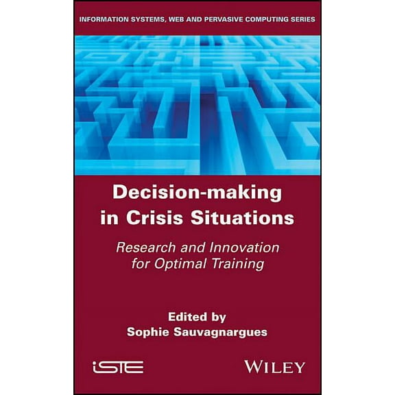 Decision-Making in Crisis Situations: Research and Innovation for Optimal Training (Hardcover)