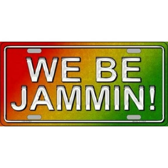 We Be Jammin Metal License Plate