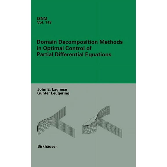 International Numerical Mathematics Domain Decomposition Methods in Optimal Control of Partial Differential Equations, Book 148, (Hardcover)