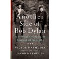 thumbnail image 1 of Pre-Owned Another Side of Bob Dylan: A Personal History on the Road and Off the Tracks (Paperback) 1250075629 9781250075628, 1 of 1