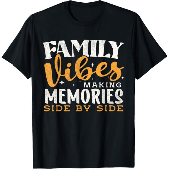 Exquisite and comfortable-Family reunion 2025 Family Vibes Making Memories Matching T-Shirt