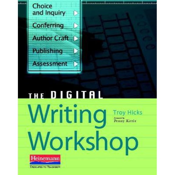 Pre-Owned The Digital Writing Workshop (Paperback) 0325026742 9780325026749