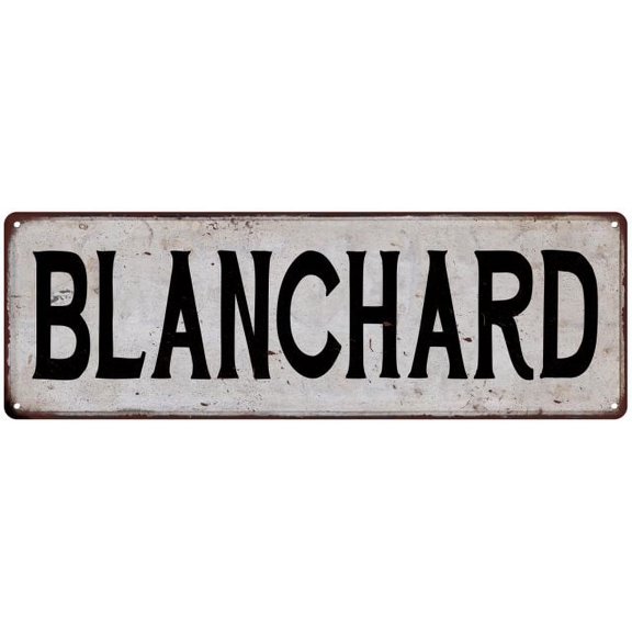BLANCHARD Vintage Look Rustic Chic Metal Sign 6x18 106180036972