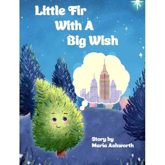 Little Fir With A Big Wish, (Hardcover)