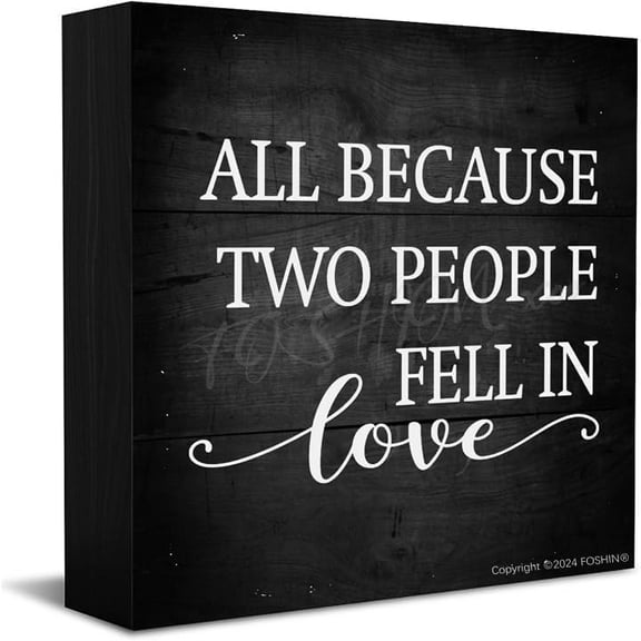 Decor For Home Office Desk All Because Two People Fell In Love Wood Box Sign For Home Office Desk Shelf Table Decoration 5 X 5 Inches
