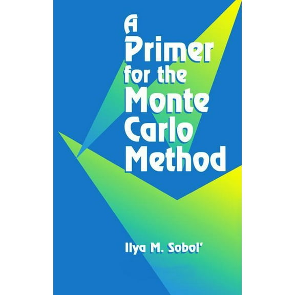 A Primer for the Monte Carlo Method, (Hardcover)