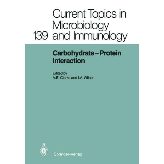Current Topics in Microbiology and Immmu Carbohydrate-Protein Interaction, Book 139, (Paperback)