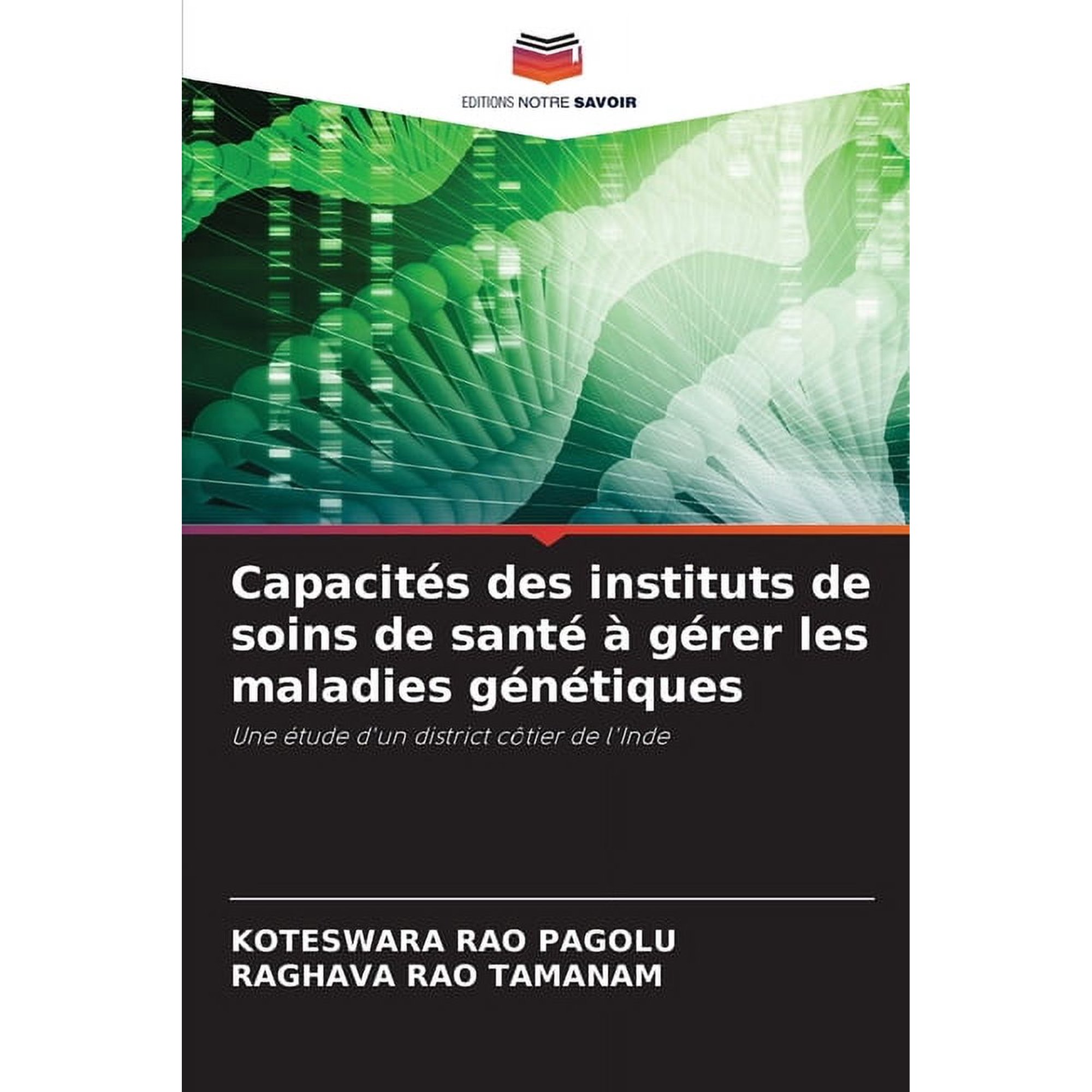 Capacités des instituts de soins de santé à gérer les maladies génétiques (Paperback)