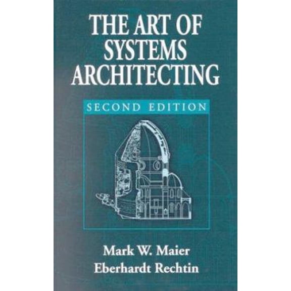 Pre-Owned The Art of Systems Architecting (Hardcover) 9780849304408