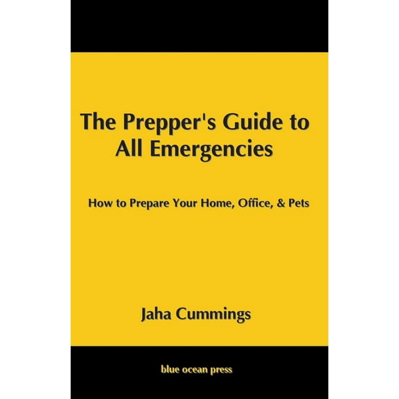 The Prepper's Guide to All Emergencies, (Paperback)