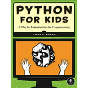 Python for Kids, Jason R. Briggs Paperback