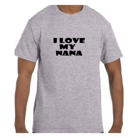 Funny Humor Tshirt Mother's Day I Love My Nana