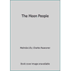 The Moon People, Used [Library Binding]