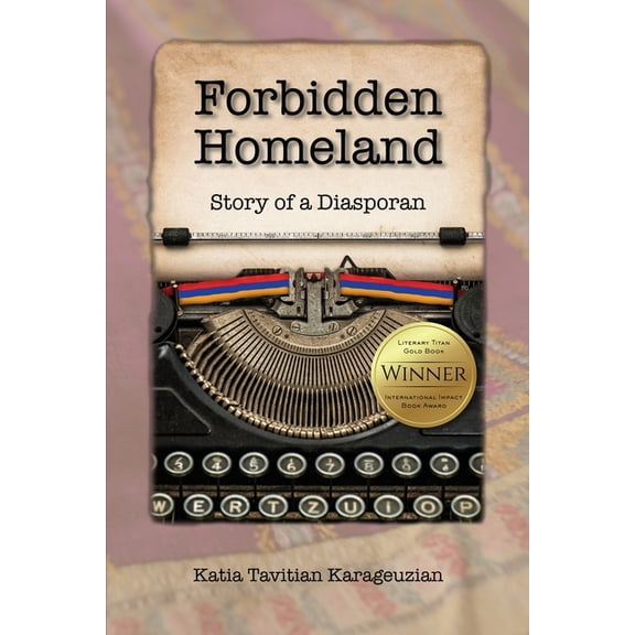 Forbidden Homeland: Story of a Diasporan, (Paperback)
