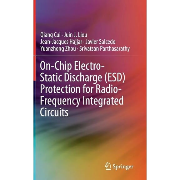 On-Chip Electro-Static Discharge (Esd) Protection for Radio-Frequency Integrated Circuits, (Hardcover)