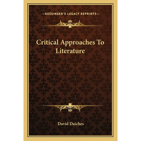 Critical Approaches To Literature (Paperback)