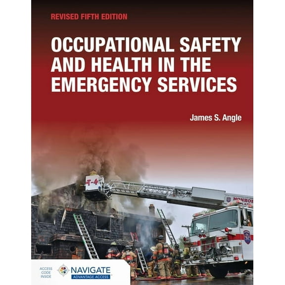 Occupational Safety and Health in the Emergency Services, Revised: ., (Paperback)