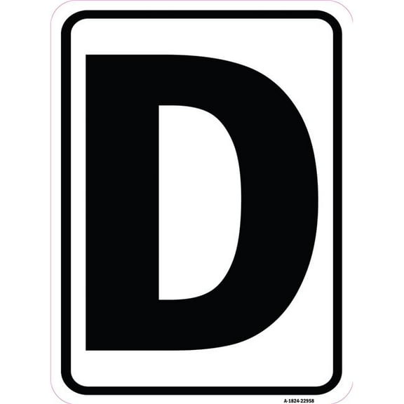 SignMission A-1824-22958 18 x 24 in. Aluminum Sign - Sign with Letter D