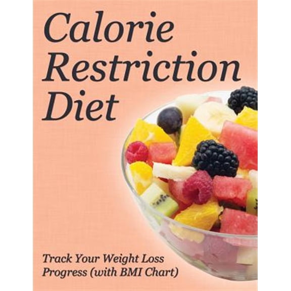 Pre-Owned Calorie Restriction Diet: Track Your Weight Loss Progress (with BMI Chart) (Paperback)
