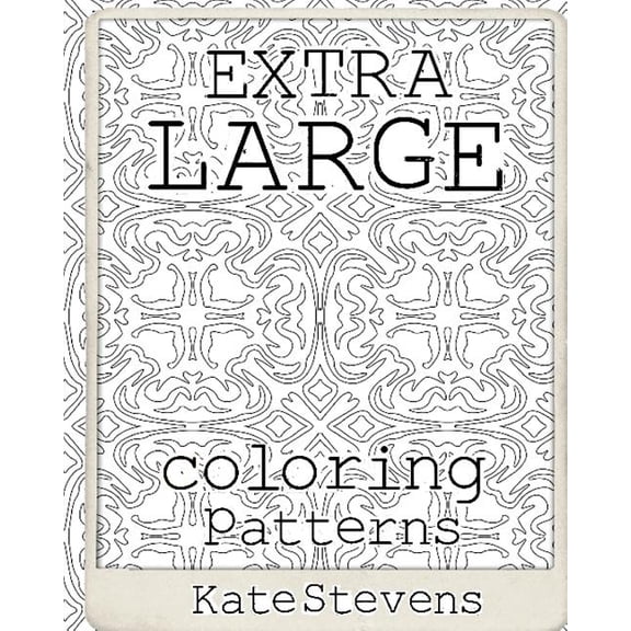Extra Large Coloring Patterns: Coloring Book (Paperback)