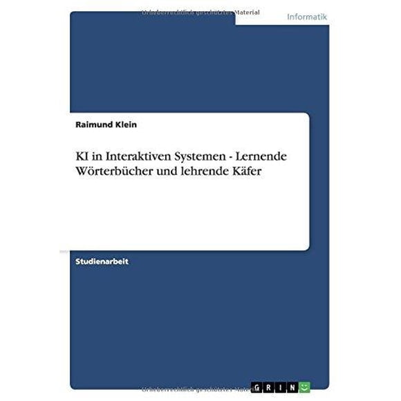 KI in Interaktiven Systemen - Lernende W Rterb Cher Und Lehrende K Fer