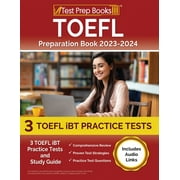 TOEFL Preparation Book 2024-2025: 3 TOEFL iBT Practice Tests and Study Guide [Includes Audio Links] (Paperback)