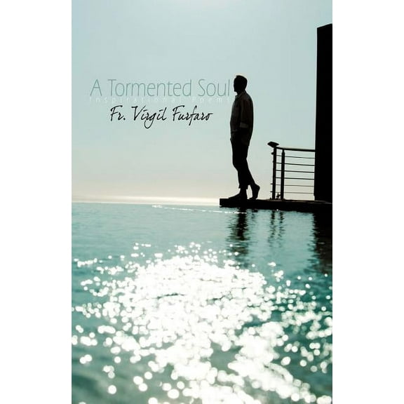 Tormented Soul : Inspirational Poems