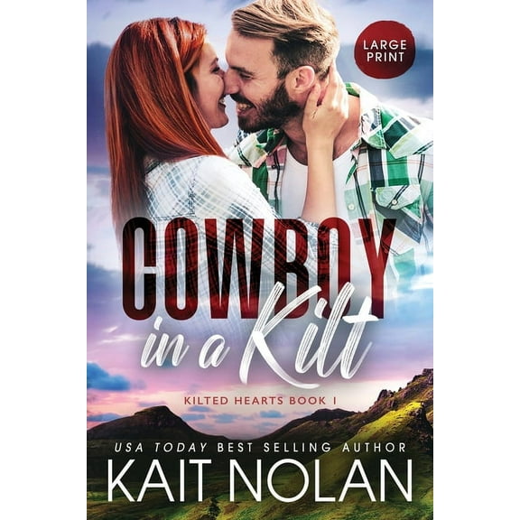 Kilted Hearts Cowboy in a Kilt, Book 1, (Paperback)