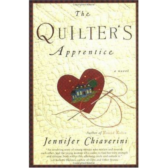 Pre-Owned The Quilter's Apprentice (Elm Creek Quilts Series #1) (Paperback) 0452281725 9780452281721