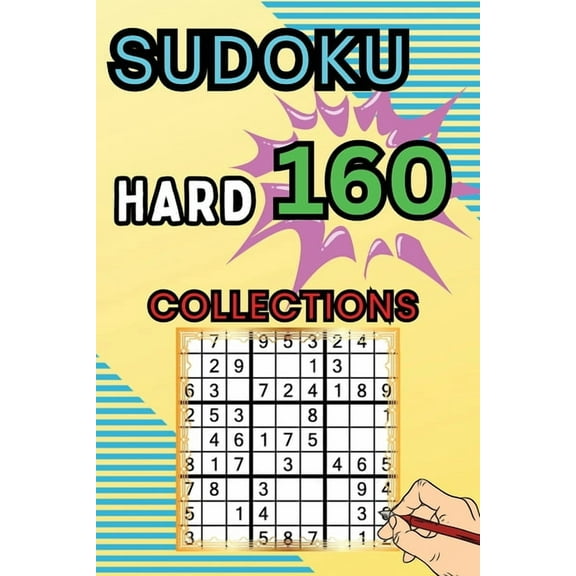 160 Hard Sudoku Collections: Sudoku Book for Adults, Teens & Seniors, Puzzles with Detailed, (Paperback)