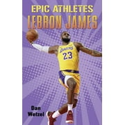 Epic Athletes: Epic Athletes: Lebron James (Hardcover)
