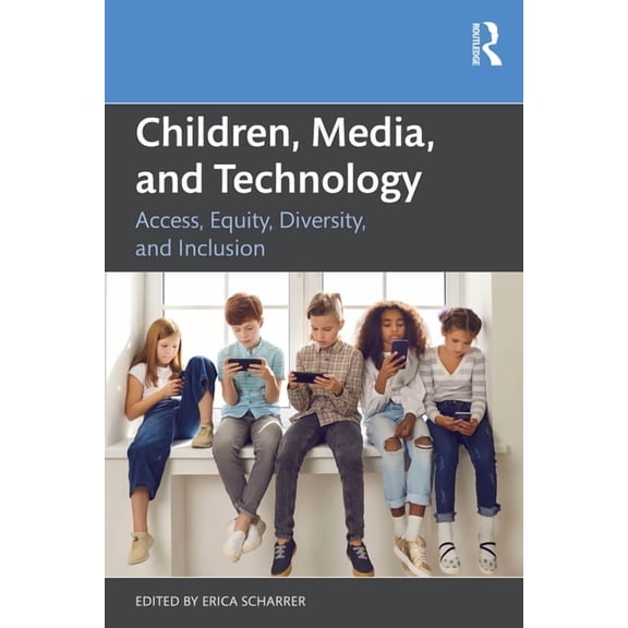 Children, Media, and Technology: Access, Equity, Diversity, and Inclusion, (Paperback)