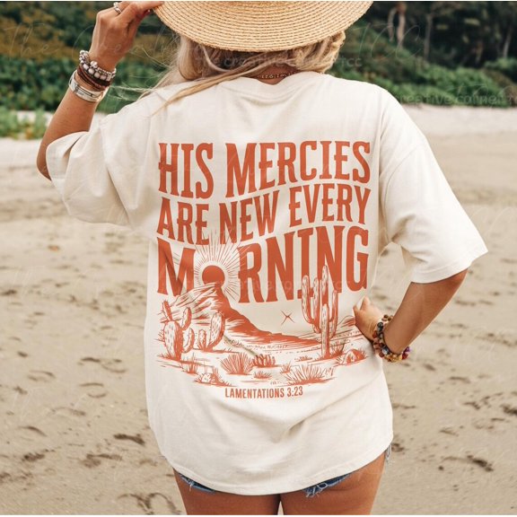 His Mercies Are New Christian Shirt Bible Verse Tshirt Faith Based Clothing Worship Gospel Tee Christian Baptism Religious Shirts