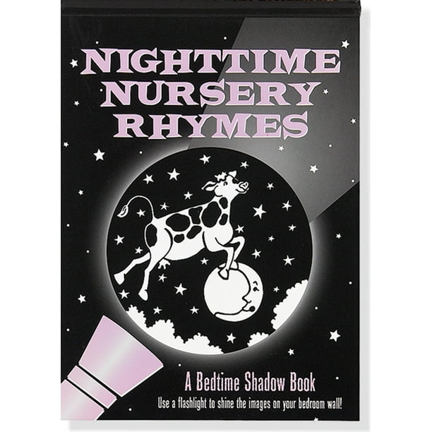 Nighttime Nursery Rhymes A Bedtime Shadow Book