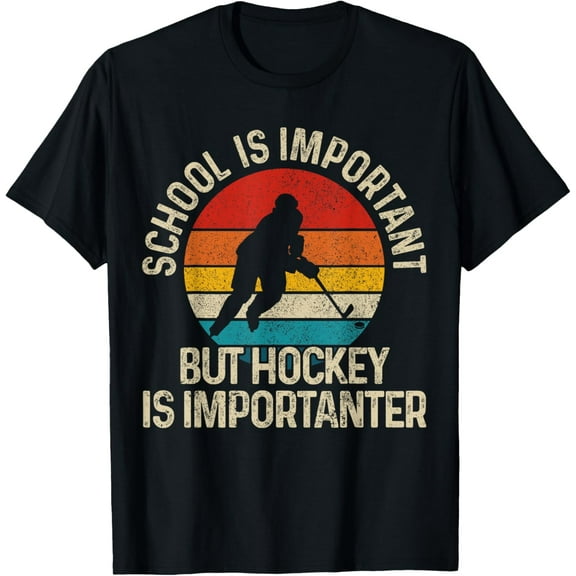 School Is Important But Hockey Is Importanter Funny Gist T-Shirt