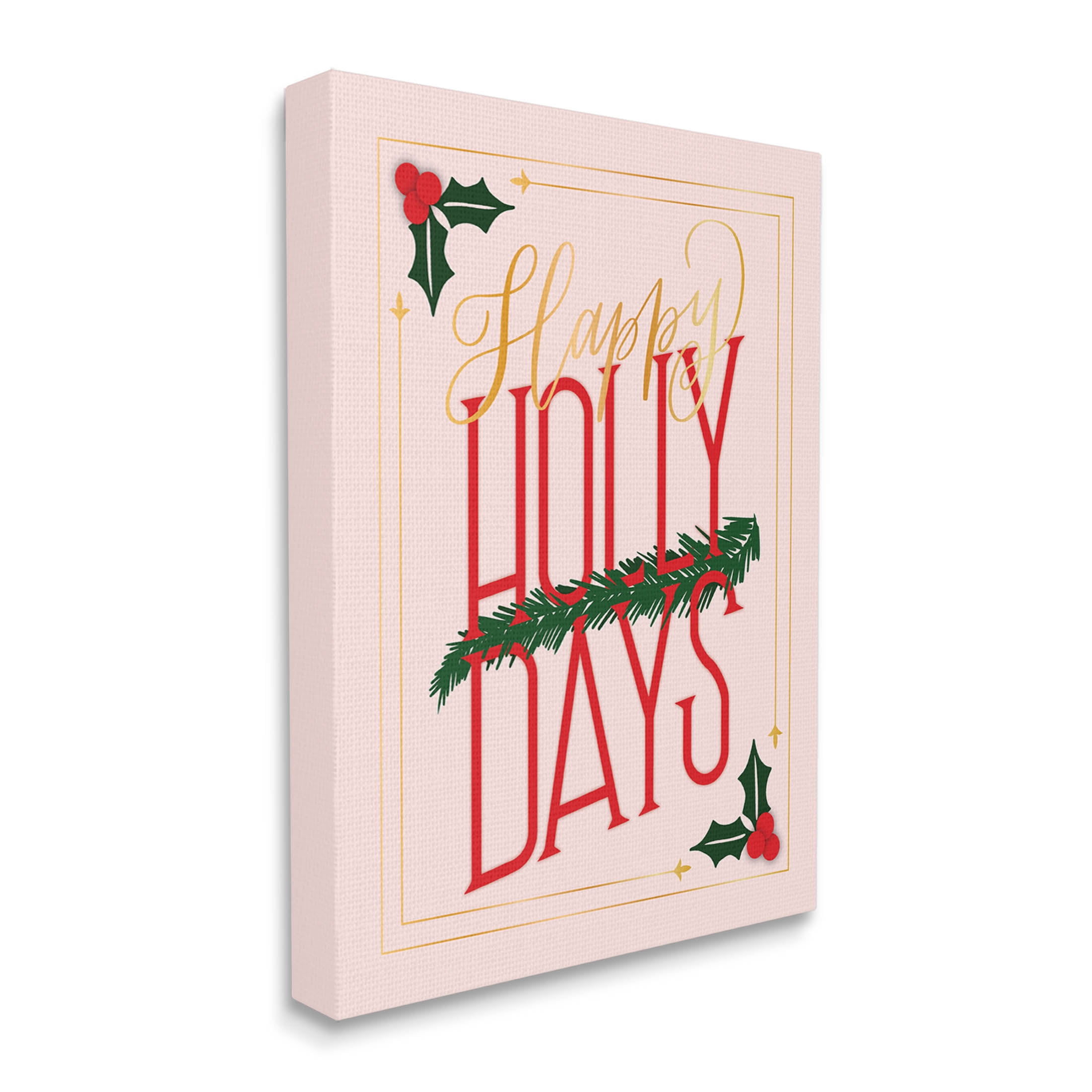 Happy Holly Days Botanical Holiday Holiday Graphic Art Gallery Wrapped Canvas Print Wall Art