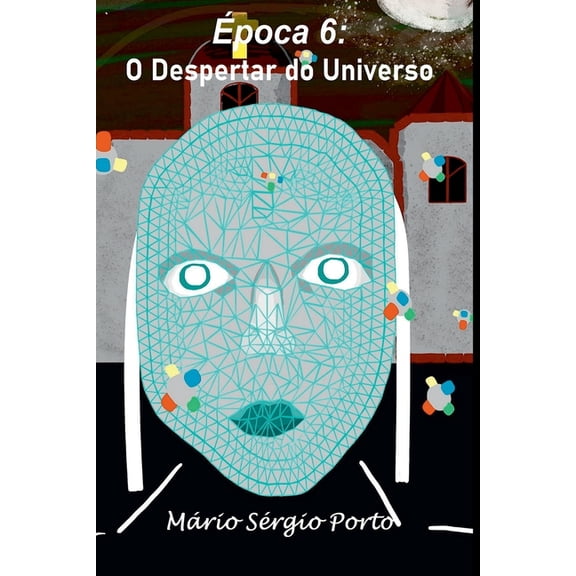 Época 6: O Despertar Do Universo, (Paperback)