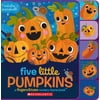 Five Little Pumpkins: A Fingers & Toes Nursery Rhyme Book: A Fingers & Toes Nursery Rhyme Book, Used [Board book]