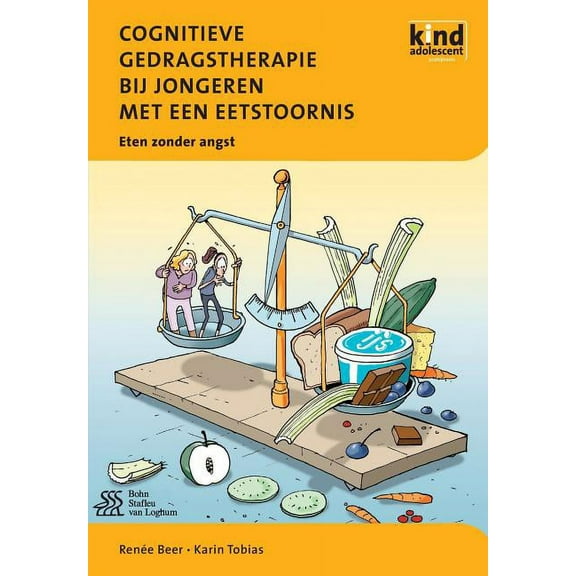 Cognitieve Gedragstherapie Bij Jongeren Met Een Eetstoornis: Eten Zonder Angst, (Paperback)