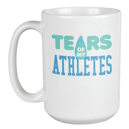 

Tears of My Athletes Coffee & Tea Mug for Coach Trainer & Senior (15oz)